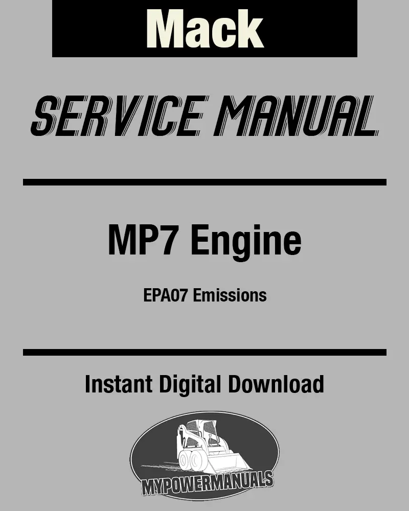 Mack MP7 EPA07 Diesel Engine Service Shop Manual